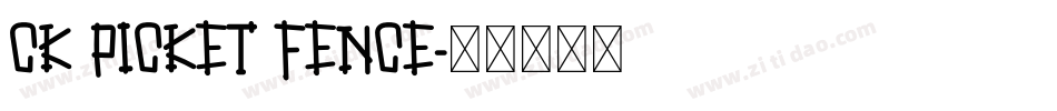 CK Picket Fence字体转换